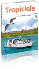 W.TROPICIELE KL.3 PODR 5-WSIP. Autor: Banasiak Agnieszka, Burdzińska Agnieszka, Aldona Danielewicz-Malinowska. Dadada.pl Okładka książki W.TROPICIELE KL.3 PODR 5-WSIP