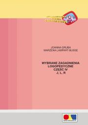 Wybrane zagadnienia logopedyczne cz.4 J, L, R. Autor: Joanna Gruba, Marzena Lampart-Busse. Dadada.pl Okładka książki Wybrane zagadnienia logopedyczne cz.4 J, L, R