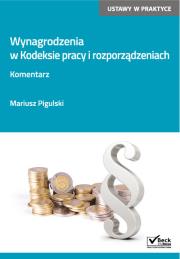 Okładka książki Wynagrodzenia w Kodeksie pracy i rozporządzeniach Komentarz