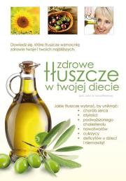 Zdrowe tłuszcze w twojej diecie. Autor: John Scharfenberg. Dadada.pl Okładka książki Zdrowe tłuszcze w twojej diecie