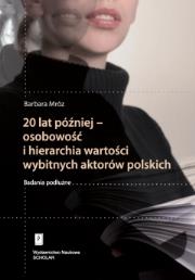 Okładka książki 20 lat później - osobowość i hierarchia wartości wybitnych aktorów polskich