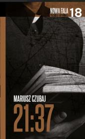 21:37. Autor: Mariusz Czubaj. Dadada.pl Okładka książki 21:37