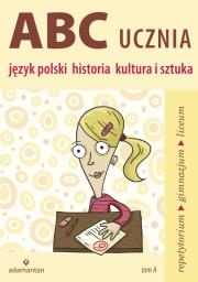 Okładka książki ABC ucznia Tom A Język polski historia kultura i sztuka