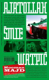 Ajatollah śmie wątpić. Autor: Hooman Majd. Dadada.pl Okładka książki Ajatollah śmie wątpić