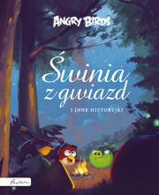 Angry Birds Świnia z gwiazd i inne historyjki. Autor: Opracowanie zbiorowe. Dadada.pl Okładka książki Angry Birds Świnia z gwiazd i inne historyjki