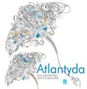 Okładka książki Atlantyda. Kolorowanki antystresowe