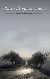 Okładka książki Biała droga do nieba