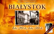 Okładka książki Białystok. Lata 20-te, lata 30-te