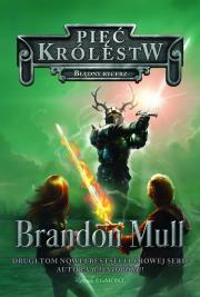 Błędny rycerz. Autor: Brandon Mull. Dadada.pl Okładka książki Błędny rycerz