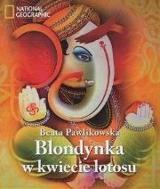 Okładka książki Blondynka w kwiecie lotosu. Blondynka na tropie tajemnic. Zestaw 2 książek