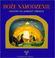 Boże Narodzenie. Ozdoby na adwent i święta. Autor: Thomas Berger. Dadada.pl Okładka książki Boże Narodzenie. Ozdoby na adwent i święta