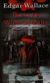 Bractwo Wielkiej Żaby. Autor: Edgar Wallace. Dadada.pl Okładka książki Bractwo Wielkiej Żaby