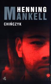 Chińczyk BR. Autor: Henning Mankell. Dadada.pl Okładka książki Chińczyk BR