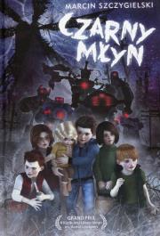 Czarny młyn. Autor: Marcin Szczygielski. Dadada.pl Okładka książki Czarny młyn