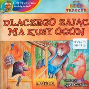 Dlaczego zając ma kusy ogon. Autor: Lech Tkaczyk. Dadada.pl Okładka książki Dlaczego zając ma kusy ogon