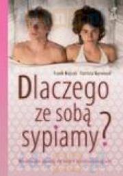 Okładka książki Dlaczego ze sobą sypiamy? 