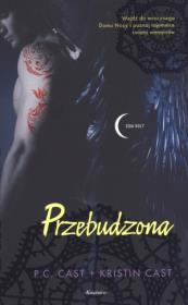 Dom nocy T8. Przebudzona BR. Autor: Cast P.C., Cast Kristin. Dadada.pl Okładka książki Dom nocy T8. Przebudzona BR