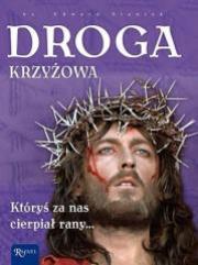 Droga Krzyżowa. Któryś za nas cierpiał rany.... Autor: ks. Edward Staniek. Dadada.pl Okładka książki Droga Krzyżowa. Któryś za nas cierpiał rany...