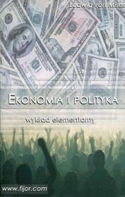 Okładka książki Ekonomia i polityka. Wykład elementarny