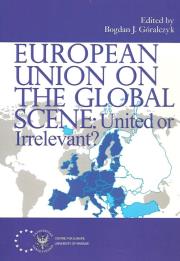 Opakowanie European Union on the Global Scene: United or Irrelevant?
