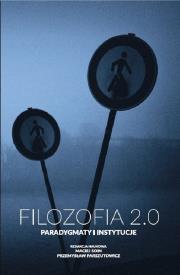 Filozofia 2.0. Wydawca: IFiS PAN. Dadada.pl Opakowanie Filozofia 2.0
