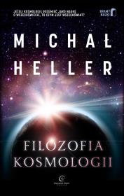 Filozofia kosmologii. Autor: Michał Heller. Dadada.pl Okładka książki Filozofia kosmologii