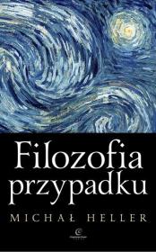 Filozofia przypadku. Autor: Michał Heller. Dadada.pl Okładka książki Filozofia przypadku