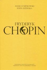Fryderyk Chopin. Autor: Czartkowski Adam, Jeżewska Zofia. Dadada.pl Okładka książki Fryderyk Chopin
