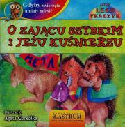 Gdyby zwierzęta umiały mówić O zającu szybkim i jeżu kuśnierzu + CD. Autor: Lech Tkaczyk. Dadada.pl Okładka książki Gdyby zwierzęta umiały mówić O zającu szybkim i jeżu kuśnierzu + CD