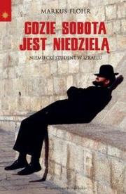 Gdzie sobota jest niedzielą. Autor: Markus Flohr. Dadada.pl Okładka książki Gdzie sobota jest niedzielą