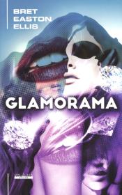 Glamorama. Autor: Bret Easton Ellis. Dadada.pl Okładka książki Glamorama