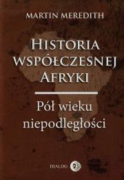 Historia współczesnej Afryki. Autor: Meredith Martin. Dadada.pl Okładka książki Historia współczesnej Afryki