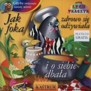 Jak foka zdrowo się odżywiała i o siebie dbała. Autor: Lech Tkaczyk. Dadada.pl Okładka książki Jak foka zdrowo się odżywiała i o siebie dbała