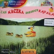 Jak kaczka dzieci kąpała. Autor: Lech Tkaczyk. Dadada.pl Okładka książki Jak kaczka dzieci kąpała