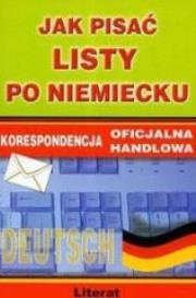 Jak pisać listy po niemiecku. Autor: Smaza Monika. Dadada.pl Okładka książki Jak pisać listy po niemiecku