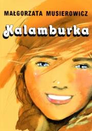 Kalamburka. Autor: Małgorzata Musierowicz. Dadada.pl Okładka książki Kalamburka