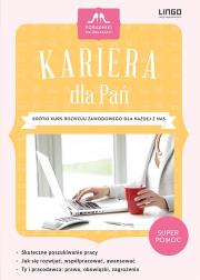 Okładka książki Kariera dla Pań. Krótki kurs rozwoju zawodowego dla każdej z nas