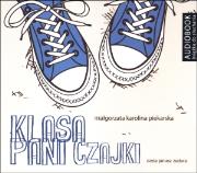 Klasa Pani Czajki. Książka audio CD MP3 - Audiobook. Autor: Piekarska Małgorzata Karolina. Dadada.pl Okładka książki Klasa Pani Czajki. Książka audio CD MP3 - Audiobook