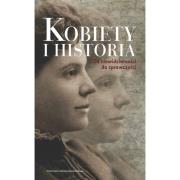Opakowanie Kobiety i historia Od niewidzialności do sprawczości