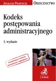 Kodeks postępowania administracyjnego. Orzecznictwo Aplikanta. Autor: Rychlik Jakub. Dadada.pl Okładka książki Kodeks postępowania administracyjnego. Orzecznictwo Aplikanta