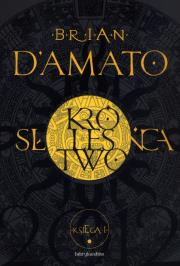 Okładka książki Królestwo Słońca. Księga 1 część 1