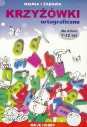 Krzyżówki ortograficzne dla dzieci 7-12 lat. Autor: Jagielski Mateusz. Dadada.pl Okładka książki Krzyżówki ortograficzne dla dzieci 7-12 lat