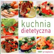 Okładka książki Kuchnia dietetyczna. 1001 przepisów
