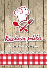 Kuchnia polska. Smaczne i proste przepisy. Autor: Elżbieta Adamska. Dadada.pl Okładka książki Kuchnia polska. Smaczne i proste przepisy