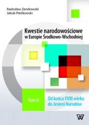 Okładka książki Kwestie narodowościowe w Europie środkowo-Wschodniej Tom 2
