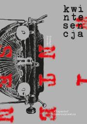 Kwintesencja. Autor: Janusz Grzegorz, Gawronkiewicz Krzysztof. Dadada.pl Okładka książki Kwintesencja