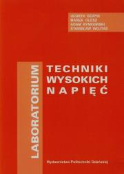 Laboratorium techniki wysokich napięć. Autor: Boryń Henryk, Poleszak Marek, Rynkowski Adam. Dadada.pl Okładka książki Laboratorium techniki wysokich napięć