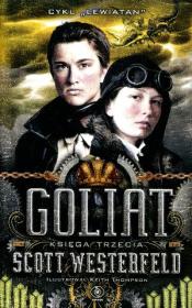 Okładka książki Lewiatan. Księga 3 Goliat - Scott Westerfeld