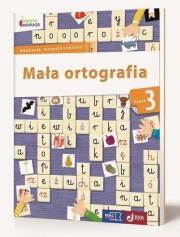 Mała ortografia kl.3 Owocna edukacja (2015). Autor: Baścik-Kołek Dorota. Dadada.pl Okładka książki Mała ortografia kl.3 Owocna edukacja (2015)