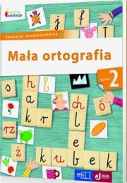 Mała ortografia SP KL 2. Owocna edukacja (2015). Autor: Baścik-Kołek Dorota. Dadada.pl Okładka książki Mała ortografia SP KL 2. Owocna edukacja (2015)